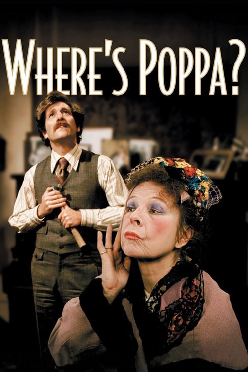 Where’s Poppa? Where’s Poppa?
